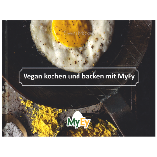 Vegan kochen und backen mit MyEy • Buch